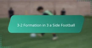 3-2 Formation in 3 a Side Football